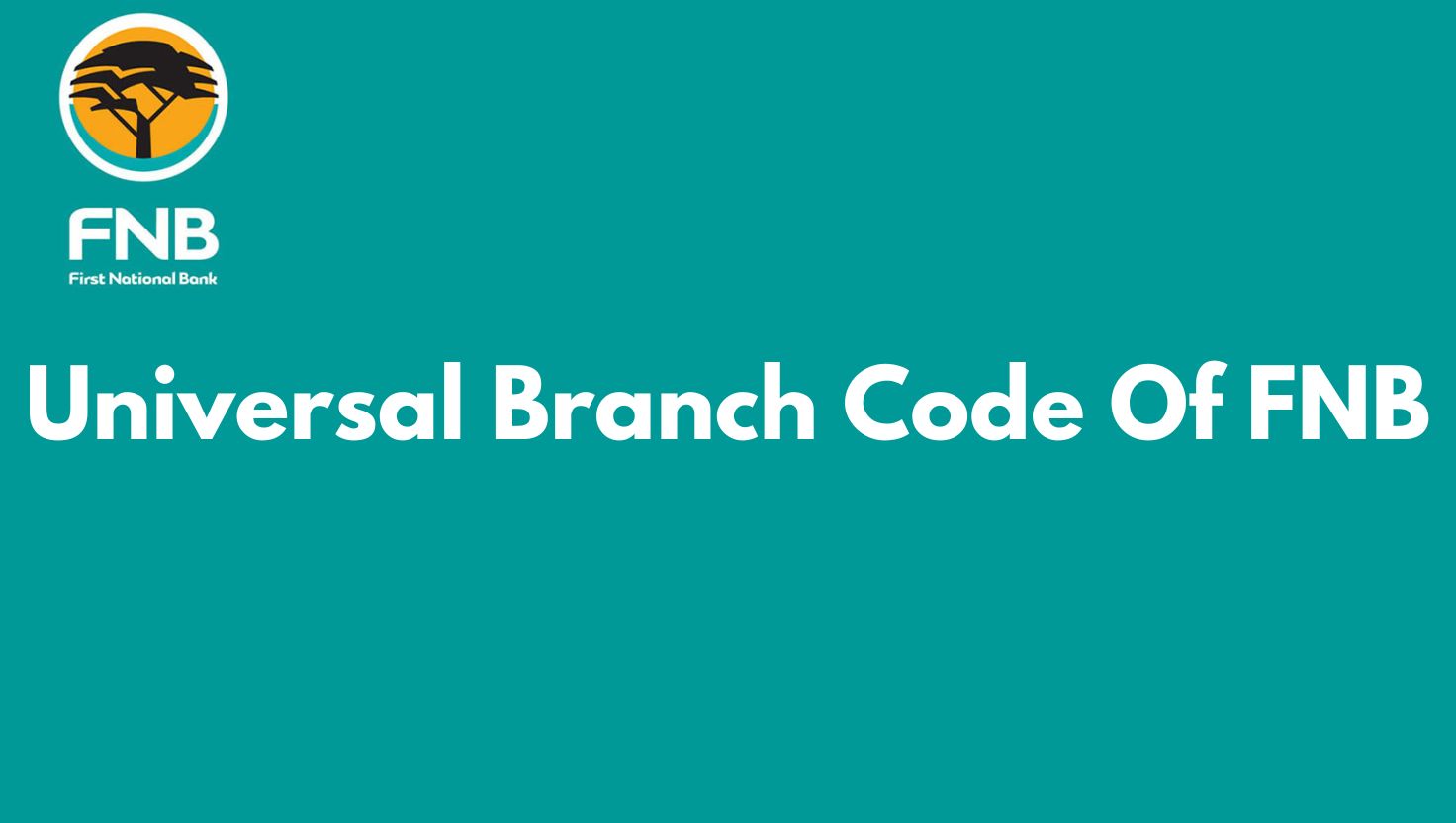 Universal Branch Code Of FNB