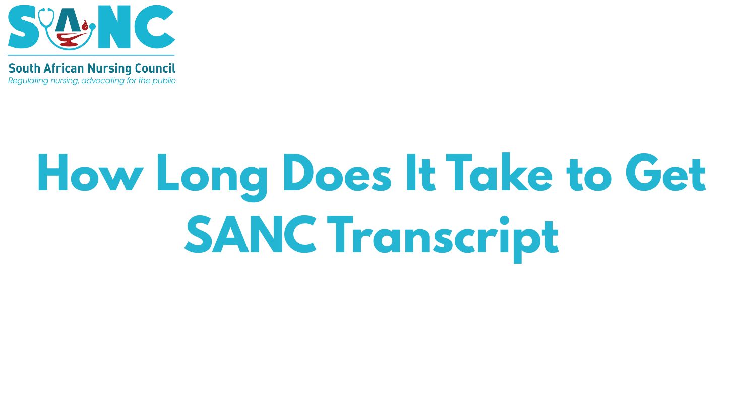 How Long Does It Take to Get SANC Transcript