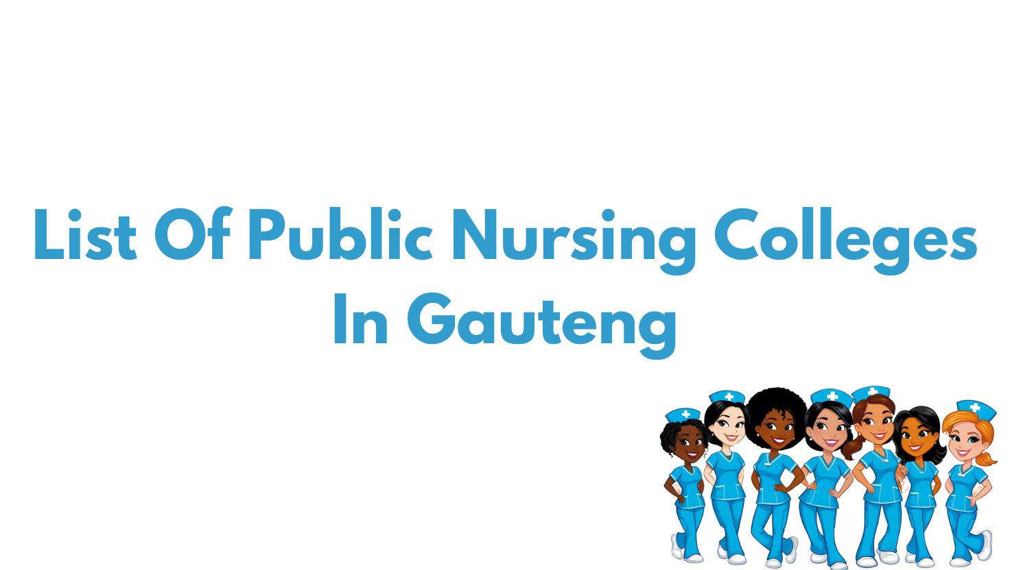 List Of Public Nursing Colleges In Gauteng