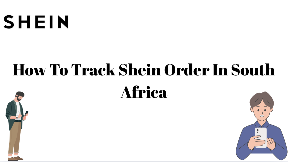 How To Track Shein Order In South Africa